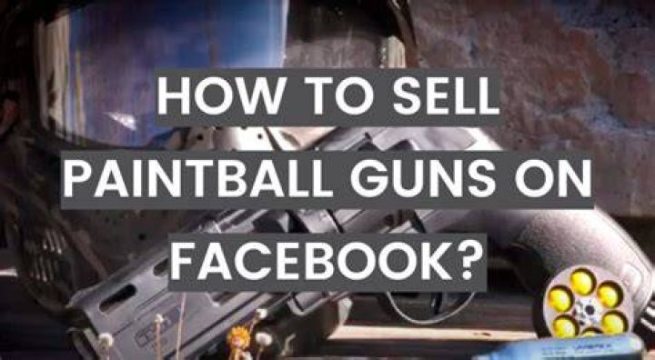 Can I sell paintball guns on Facebook?