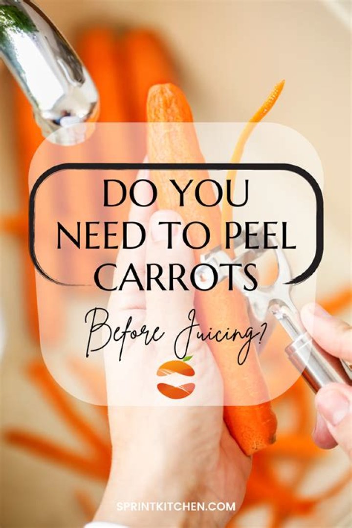 Do you peel carrots before juicing?