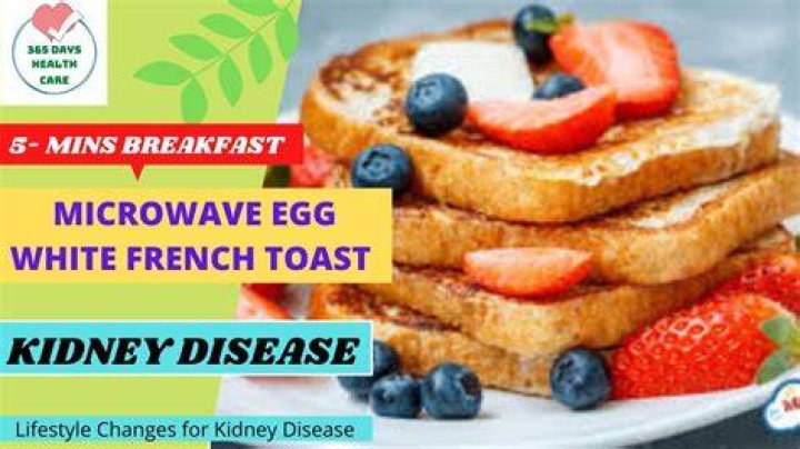 Is French toast OK for kidney disease?