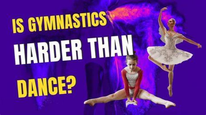 Which is harder gymnastics or dance?