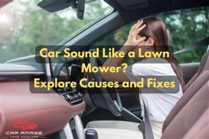 Why does my car sound like a lawn mower when I turn it off?